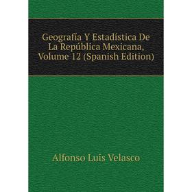 Книга Geografía Y Estadística De La República Mexicana, Volume 12 (Spanish Edition)
Книга Geografía Y Estadística De La República Mexicana, Volume 12 (Spanish Edition)