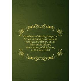 Книга Catalogue of the English prose fiction, including translations and juvenile fiction, in the Mercantile Library Association, of Baltimore, to Oct
Книга Catalogue of the English prose fiction, including translations and juvenile fiction, in the Mercantile Library Association, of Baltimore, to Oct