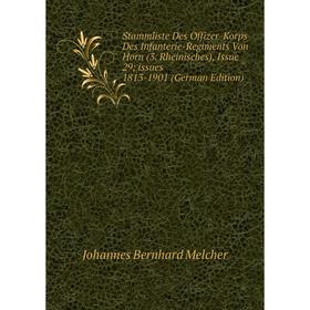 Книга Stammliste Des Offizer-Korps Des Infanterie-Regiments Von Horn (3. Rheinisches), Issue 29; issues 1813-1901 (German Edition)
Книга Stammliste Des Offizer-Korps Des Infanterie-Regiments Von Horn (3. Rheinisches), Issue 29; issues 1813-1901 (German Edition)