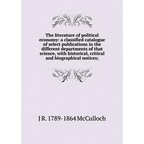 Книга The literature of political economy: a classified catalogue of select publications in the different departments of that science, with historical
Книга The literature of political economy: a classified catalogue of select publications in the different departments of that science, with historical