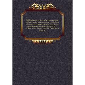 Книга Bibliothèque universelle des voyages, effectués par mer ou par terre dans les diverses parties du monde, depuis les premières découvertes jusqu'
Книга Bibliothèque universelle des voyages, effectués par mer ou par terre dans les diverses parties du monde, depuis les premières découvertes jusqu'