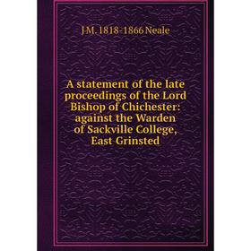 Книга A statement of the late proceedings of the Lord Bishop of Chichester: against the Warden of Sackville College, East Grinsted
Книга A statement of the late proceedings of the Lord Bishop of Chichester: against the Warden of Sackville College, East Grinsted