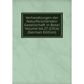 Книга Verhandlungen der Naturforschenden Gesellschaft in Basel Volume bd.27 (1916) (German Edition)
Книга Verhandlungen der Naturforschenden Gesellschaft in Basel Volume bd.27 (1916) (German Edition)