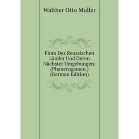Книга Flora Des Reussischen Länder Und Deren Nächster Umgebungen: (Phanerogamen.) (German Edition)
Книга Flora Des Reussischen Länder Und Deren Nächster Umgebungen: (Phanerogamen.) (German Edition)