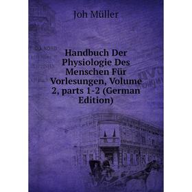 Книга Handbuch Der Physiologie Des Menschen Für Vorlesungen, Volume 2, parts 1-2 (German Edition)
Книга Handbuch Der Physiologie Des Menschen Für Vorlesungen, Volume 2, parts 1-2 (German Edition)