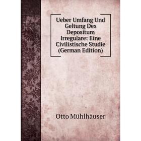 Книга Ueber Umfang Und Geltung Des Depositum Irregulare: Eine Civilistische Studie (German Edition)
Книга Ueber Umfang Und Geltung Des Depositum Irregulare: Eine Civilistische Studie (German Edition)