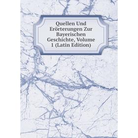 Книга Quellen Und Erörterungen Zur Bayerischen Geschichte, Volume 1 (Latin Edition)
Книга Quellen Und Erörterungen Zur Bayerischen Geschichte, Volume 1 (Latin Edition)