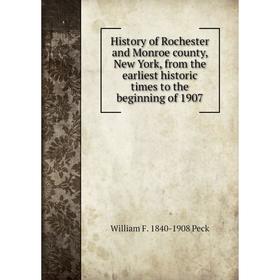 Книга History of Rochester and Monroe county, New York, from the earliest historic times to the beginning of 1907
Книга History of Rochester and Monroe county, New York, from the earliest historic times to the beginning of 1907