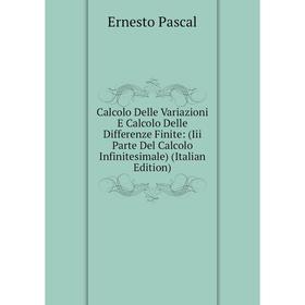 Книга Calcolo Delle Variazioni E Calcolo Delle Differenze Finite: (Iii Parte Del Calcolo Infinitesimale) (Italian Edition)
Книга Calcolo Delle Variazioni E Calcolo Delle Differenze Finite: (Iii Parte Del Calcolo Infinitesimale) (Italian Edition)