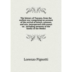 Книга The history of Tuscany, from the earliest era; comprising an account of the revival of letters, sciences and arts, interspersed with essays on i
Книга The history of Tuscany, from the earliest era; comprising an account of the revival of letters, sciences and arts, interspersed with essays on i