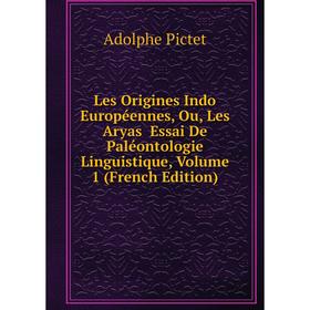 Книга Les Origines Indo Européennes, Ou, Les Aryas Essai De Paléontologie Linguistique, Volume 1
Книга Les Origines Indo Européennes, Ou, Les Aryas Essai De Paléontologie Linguistique, Volume 1
