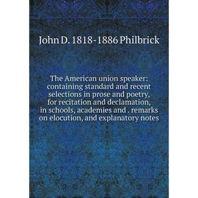 Книга The American union speaker: containing standard and recent selections in prose and poetry, for recitation and declamation, in schools, academies
Книга The American union speaker: containing standard and recent selections in prose and poetry, for recitation and declamation, in schools, academies