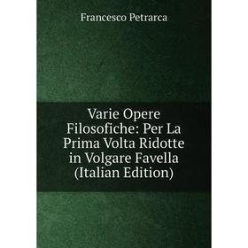 Книга Varie Opere Filosofiche: Per La Prima Volta Ridotte in Volgare Favella (Italian Edition)
Книга Varie Opere Filosofiche: Per La Prima Volta Ridotte in Volgare Favella (Italian Edition)