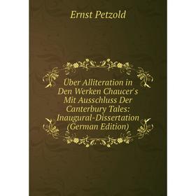 Книга Über Alliteration in Den Werken Chaucer's Mit Ausschluss Der Canterbury Tales: Inaugural-Dissertation (German Edition)
Книга Über Alliteration in Den Werken Chaucer's Mit Ausschluss Der Canterbury Tales: Inaugural-Dissertation (German Edition)