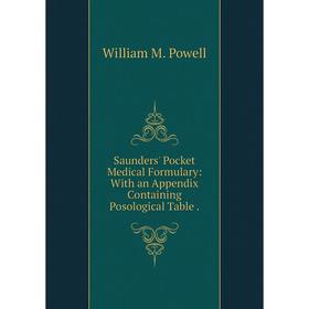 Книга Saunders' Pocket Medical Formulary: With an Appendix Containing Posological Table.
Книга Saunders' Pocket Medical Formulary: With an Appendix Containing Posological Table.