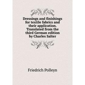 Книга Dressings and finishings for textile fabrics and their application. Translated from the third German edition by Charles Salter
Книга Dressings and finishings for textile fabrics and their application. Translated from the third German edition by Charles Salter