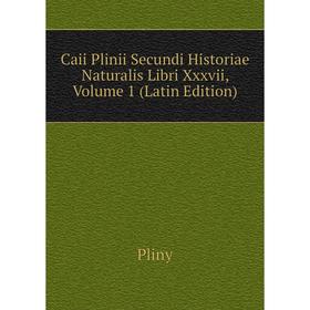 Книга Caii Plinii Secundi Historiae Naturalis Libri Xxxvii, Volume 1 (Latin Edition)
Книга Caii Plinii Secundi Historiae Naturalis Libri Xxxvii, Volume 1 (Latin Edition)