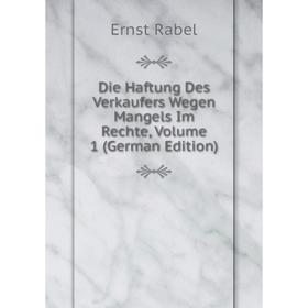Книга Die Haftung Des Verkaufers Wegen Mangels Im Rechte, Volume 1 (German Edition)
Книга Die Haftung Des Verkaufers Wegen Mangels Im Rechte, Volume 1 (German Edition)