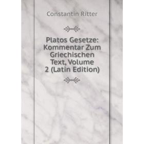 Книга Platos Gesetze: Kommentar Zum Griechischen Text, Volume 2 (Latin Edition)
Книга Platos Gesetze: Kommentar Zum Griechischen Text, Volume 2 (Latin Edition)