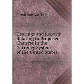 Книга Hearings and Reports Relating to Proposed Changes in the Currency System of the United States.
Книга Hearings and Reports Relating to Proposed Changes in the Currency System of the United States.