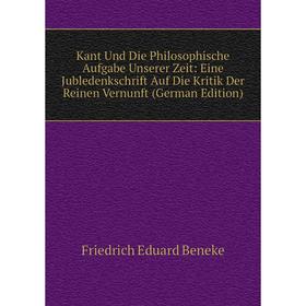 Книга Kant Und Die Philosophische Aufgabe Unserer Zeit: Eine Jubledenkschrift Auf Die Kritik Der Reinen Vernunft
Книга Kant Und Die Philosophische Aufgabe Unserer Zeit: Eine Jubledenkschrift Auf Die Kritik Der Reinen Vernunft