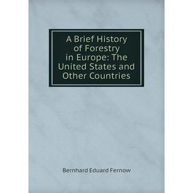 Книга A Brief History of Forestry in Europe: The United States and Other Countries
Книга A Brief History of Forestry in Europe: The United States and Other Countries
