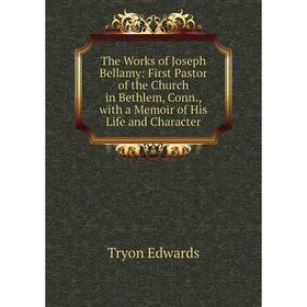 Книга The Works of Joseph Bellamy: First Pastor of the Church in Bethlem, Conn., with a Memoir of His Life and Character
Книга The Works of Joseph Bellamy: First Pastor of the Church in Bethlem, Conn., with a Memoir of His Life and Character