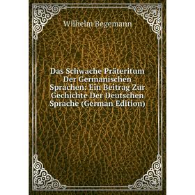 Книга Das Schwache Präteritum Der Germanischen Sprachen: Ein Beitrag Zur Gechichte Der Deutschen Sprache (German Edition)
Книга Das Schwache Präteritum Der Germanischen Sprachen: Ein Beitrag Zur Gechichte Der Deutschen Sprache (German Edition)