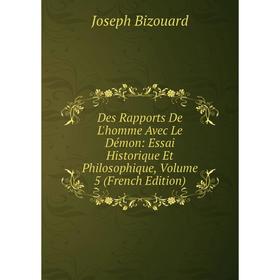 Книга Des Rapports De L'homme Avec Le Démon: Essai Historique Et Philosophique, Volume 5 (French Edition)
Книга Des Rapports De L'homme Avec Le Démon: Essai Historique Et Philosophique, Volume 5 (French Edition)