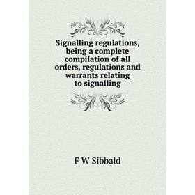 Книга Signalling regulations, being a complete compilation of all orders, regulations and warrants relating to signalling
Книга Signalling regulations, being a complete compilation of all orders, regulations and warrants relating to signalling