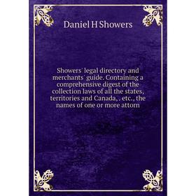Книга Showers' legal directory and merchants' guide. Containing a comprehensive digest of the collection laws of all the states, territories and Canad
Книга Showers' legal directory and merchants' guide. Containing a comprehensive digest of the collection laws of all the states, territories and Canad