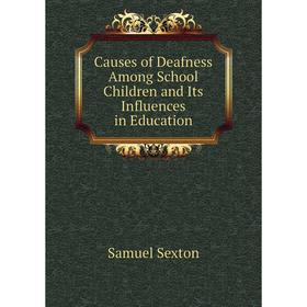 Книга Causes of Deafness Among School Children and Its Influences in Education
Книга Causes of Deafness Among School Children and Its Influences in Education