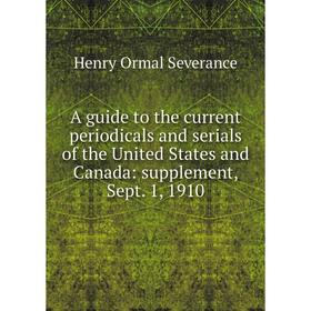 Книга A guide to the current periodicals and serials of the United States and Canada: supplement, Sept. 1, 1910
Книга A guide to the current periodicals and serials of the United States and Canada: supplement, Sept. 1, 1910