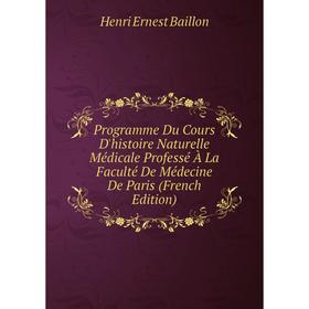 Книга Programme Du Cours D'histoire Naturelle Médicale Professé À La Faculté De Médecine De Paris (French Edition)
Книга Programme Du Cours D'histoire Naturelle Médicale Professé À La Faculté De Médecine De Paris (French Edition)
