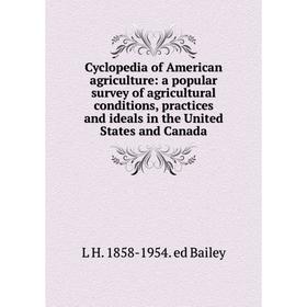 Книга Cyclopedia of American agriculture: a popular survey of agricultural conditions, practices and ideals in the United States and Canada
Книга Cyclopedia of American agriculture: a popular survey of agricultural conditions, practices and ideals in the United States and Canada