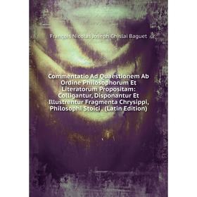Книга Commentatio Ad Quaestionem Ab Ordine Philosophorum Et Literatorum Propositam
Книга Commentatio Ad Quaestionem Ab Ordine Philosophorum Et Literatorum Propositam