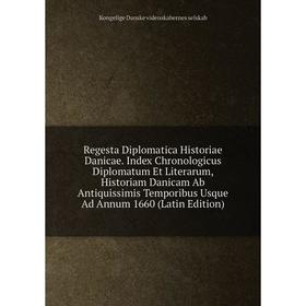 Книга Regesta Diplomatica Historiae Danicae. Index Chronologicus Diplomatum Et Literarum, Historiam Danicam Ab Antiquissimis Temporibus Usque Ad Annum
Книга Regesta Diplomatica Historiae Danicae. Index Chronologicus Diplomatum Et Literarum, Historiam Danicam Ab Antiquissimis Temporibus Usque Ad Annum