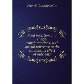 Книга Food ingestion and energy transformations, with special reference to the stimulating effect of nutrients
Книга Food ingestion and energy transformations, with special reference to the stimulating effect of nutrients