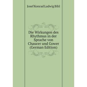 Книга Die Wirkungen des Rhythmus in der Sprache von Chaucer und Gower (German Edition)
Книга Die Wirkungen des Rhythmus in der Sprache von Chaucer und Gower (German Edition)