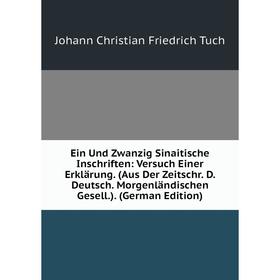 Книга Ein Und Zwanzig Sinaitische Inschriften: Versuch Einer Erklärung. (Aus Der Zeitschr. D. Deutsch. Morgenländischen Gesell.). (German Edition)
Книга Ein Und Zwanzig Sinaitische Inschriften: Versuch Einer Erklärung. (Aus Der Zeitschr. D. Deutsch. Morgenländischen Gesell.). (German Edition)