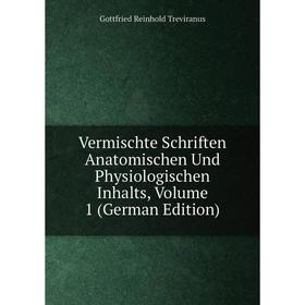 Книга Vermischte Schriften Anatomischen Und Physiologischen Inhalts, Volume 1 (German Edition)
Книга Vermischte Schriften Anatomischen Und Physiologischen Inhalts, Volume 1 (German Edition)