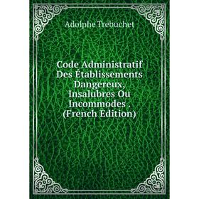 Книга Code Administratif Des Établissements Dangereux, Insalubres Ou Incommodes. (French Edition)
Книга Code Administratif Des Établissements Dangereux, Insalubres Ou Incommodes. (French Edition)