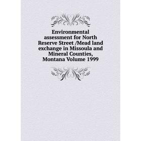 Книга Environmental assessment for North Reserve Street /Mead land exchange in Missoula and Mineral Counties, Montana Volume 1999
Книга Environmental assessment for North Reserve Street /Mead land exchange in Missoula and Mineral Counties, Montana Volume 1999