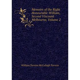 Книга Memoirs of the Right Honourable William, Second Viscount Melbourne, Volume 2
Книга Memoirs of the Right Honourable William, Second Viscount Melbourne, Volume 2