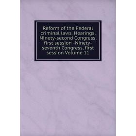 Книга Reform of the Federal criminal laws. Hearings, Ninety-second Congress, first session -Ninety-seventh Congress, first session
Книга Reform of the Federal criminal laws. Hearings, Ninety-second Congress, first session -Ninety-seventh Congress, first session