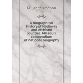 Книга A Biographical history of Nodaway and Atchison counties, Missouri: compendium of national biography
Книга A Biographical history of Nodaway and Atchison counties, Missouri: compendium of national biography