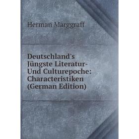 Книга Deutschland's Jüngste Literatur- Und Culturepoche: Characteristiken (German Edition)
Книга Deutschland's Jüngste Literatur- Und Culturepoche: Characteristiken (German Edition)