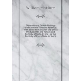 Книга Observations On the Geology of the United States of America: With Some Remarks On the Effect Produced On the Nature and Fertility of Soils
Книга Observations On the Geology of the United States of America: With Some Remarks On the Effect Produced On the Nature and Fertility of Soils