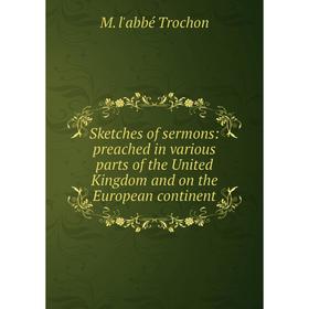 Книга Sketches of sermons: preached in various parts of the United Kingdom and on the European continent
Книга Sketches of sermons: preached in various parts of the United Kingdom and on the European continent