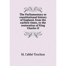 Книга The Parliamentary or constitutional history of England, from the earliest times, to the restoration of King Charles II
Книга The Parliamentary or constitutional history of England, from the earliest times, to the restoration of King Charles II
